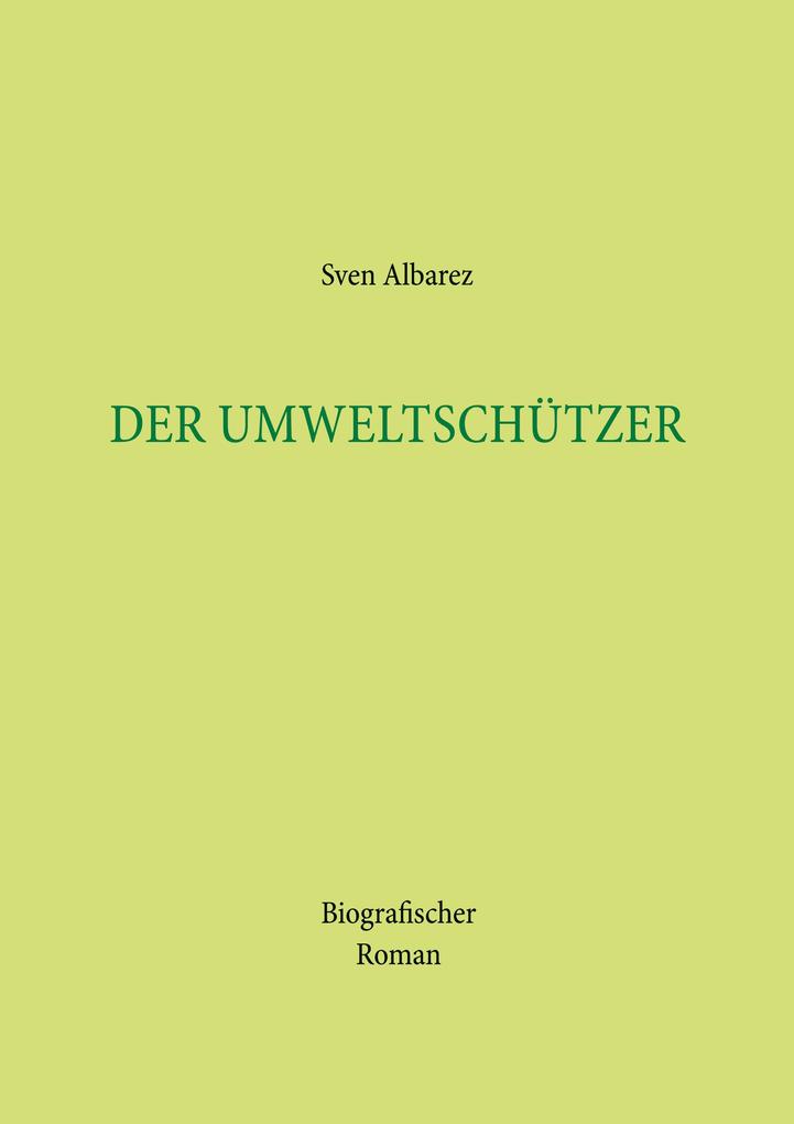 Der Umweltschützer