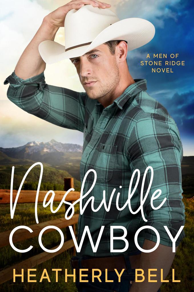 Nashville Cowboy (The Men of Stone Ridge #2)
