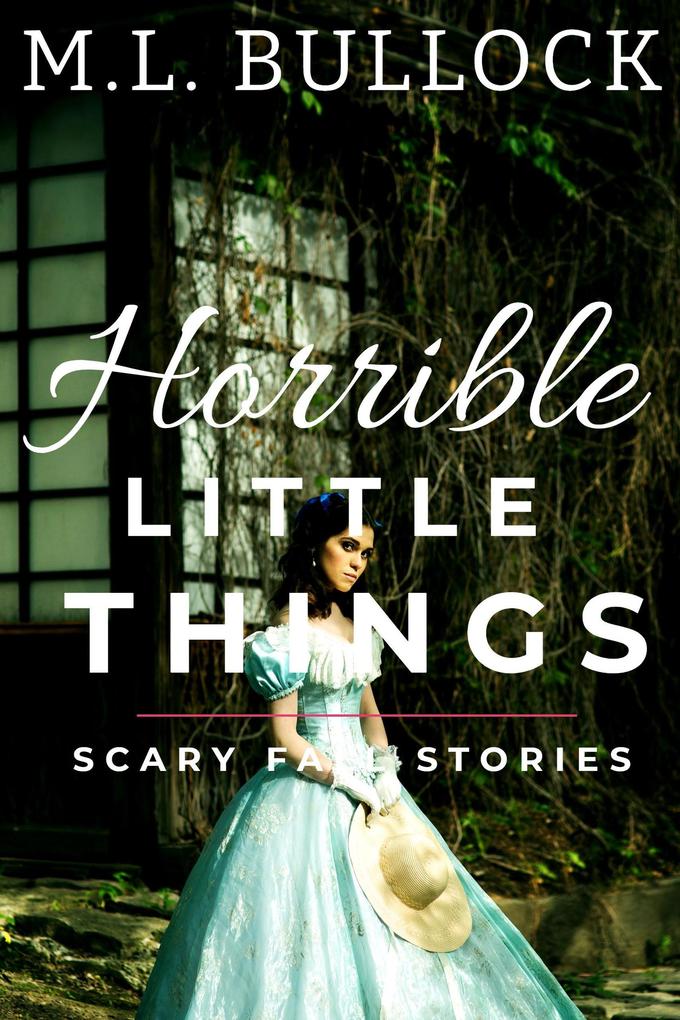 Horrible Little Things (Scary Fall Stories)