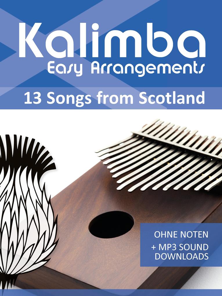 Kalimba Easy Arrangements - 13 Songs from Scotland