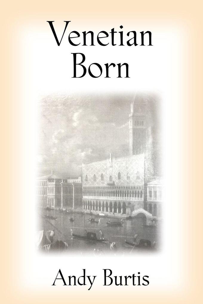 VENETIAN BORN