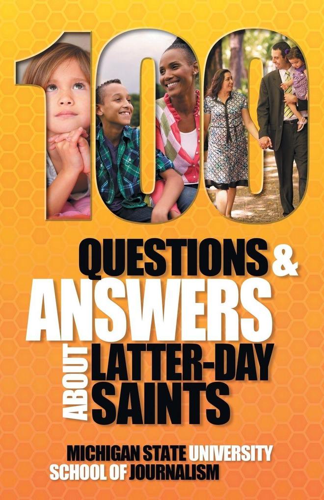 100 Questions and Answers About Latter-day Saints the Book of Mormon beliefs practices history and politics