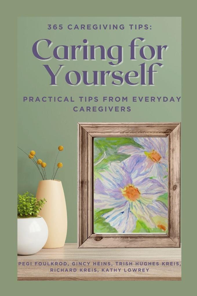 365 Caregiving Tips