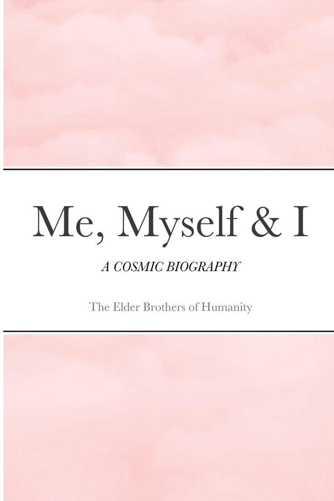 Me Myself & I