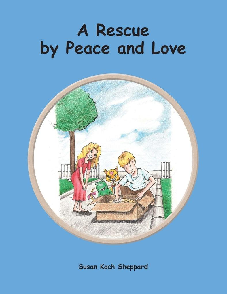 A Rescue by Peace and Love