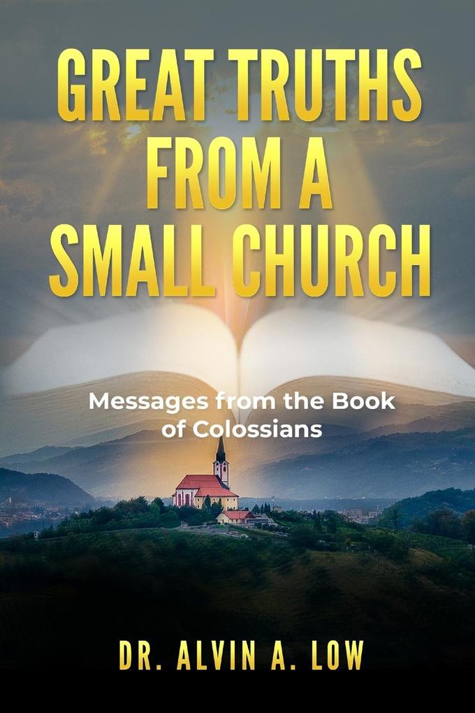 Great Truths from a Small Church