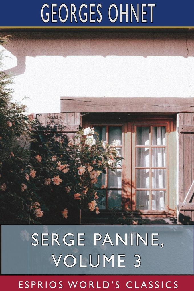 Serge Panine Volume 3 (Esprios Classics)