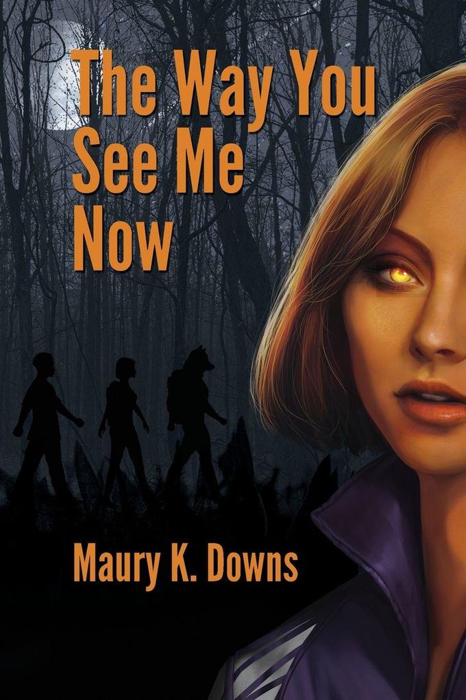 The Way You See Me Now