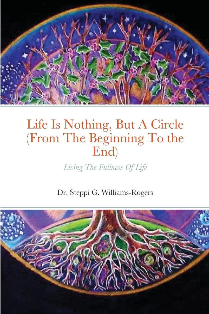 Life Is Nothing But A Circle (From The Beginning To the End)