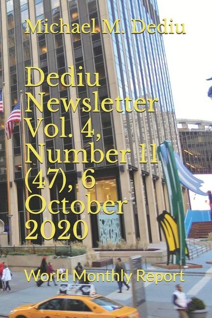 Dediu Newsletter Vol. 4 Number 11 (47) 6 October 2020: World Monthly Report
