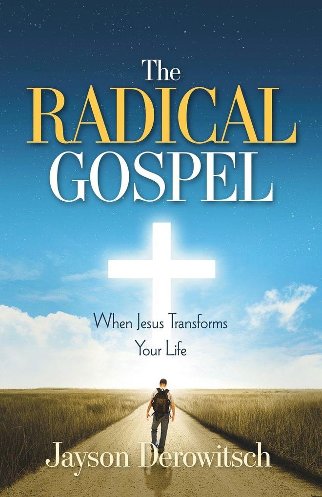 The Radical Gospel