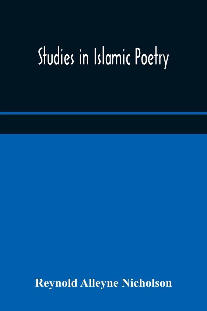 Studies In Islamic Poetry