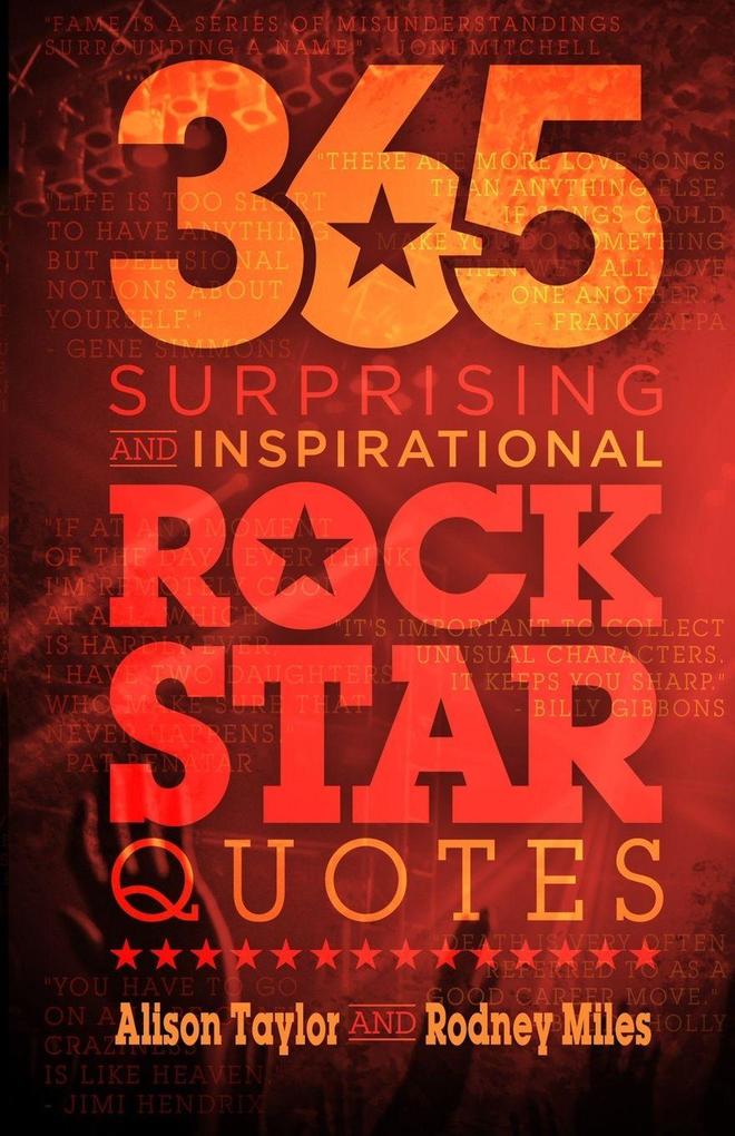365 Surprising and Inspirational Rock Star Quotes