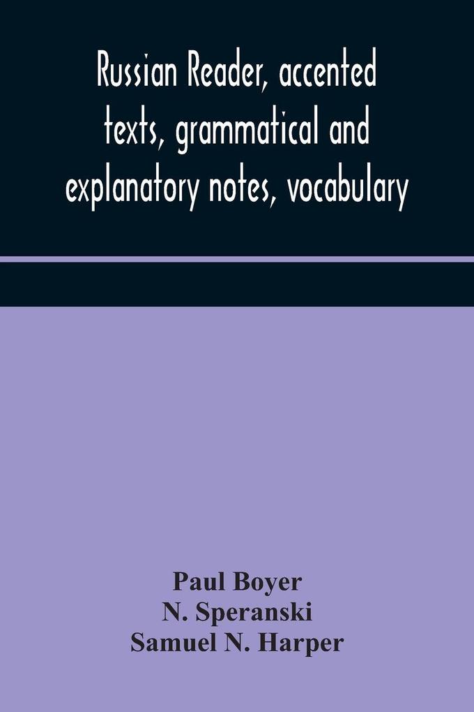 Russian reader accented texts grammatical and explanatory notes vocabulary