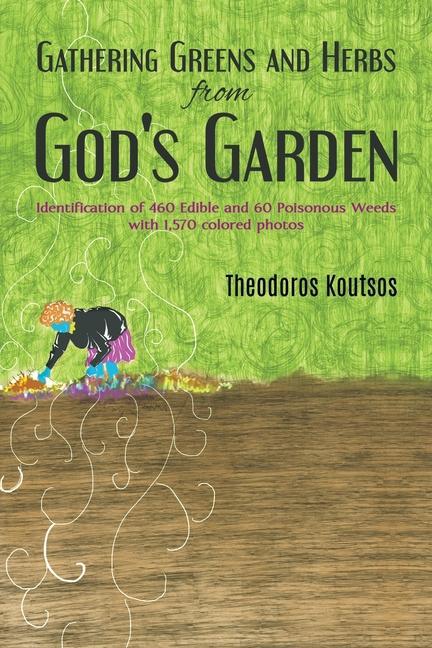 Gathering Greens and Herbs from God‘s Garden