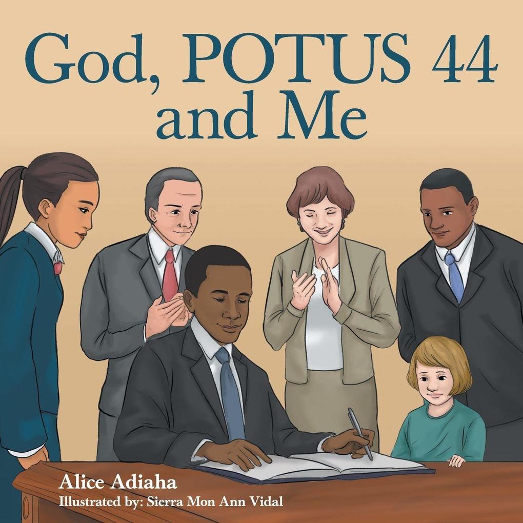 God Potus 44 and Me