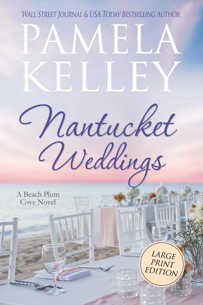 Nantucket Weddings: Large Print Edition
