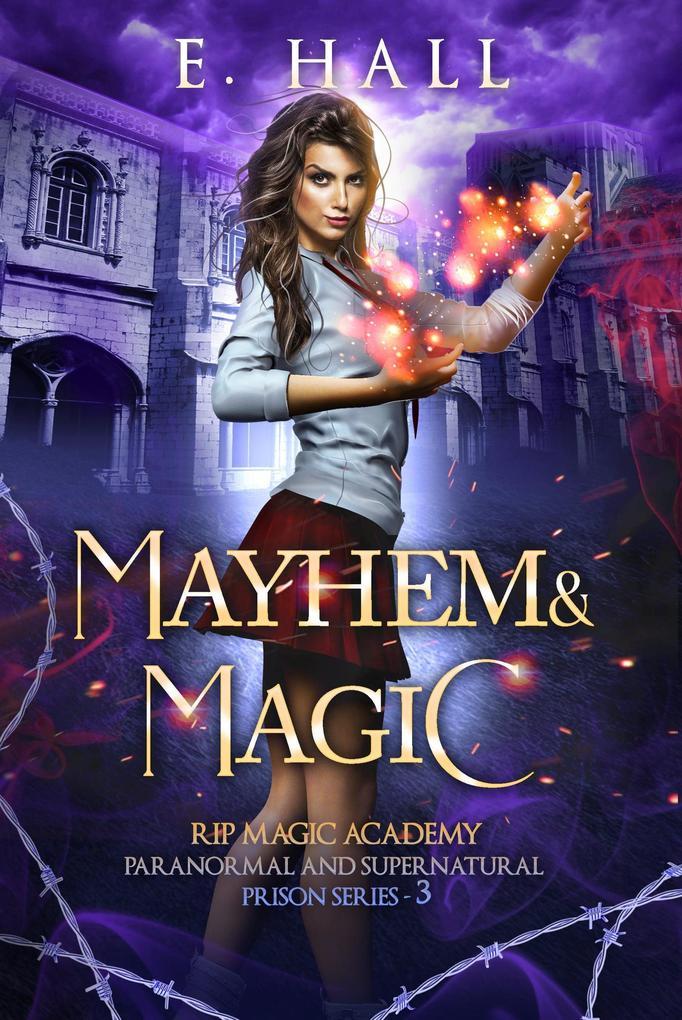 Mayhem and Magic (RIP Magic Academy Paranormal Romance Series #3)