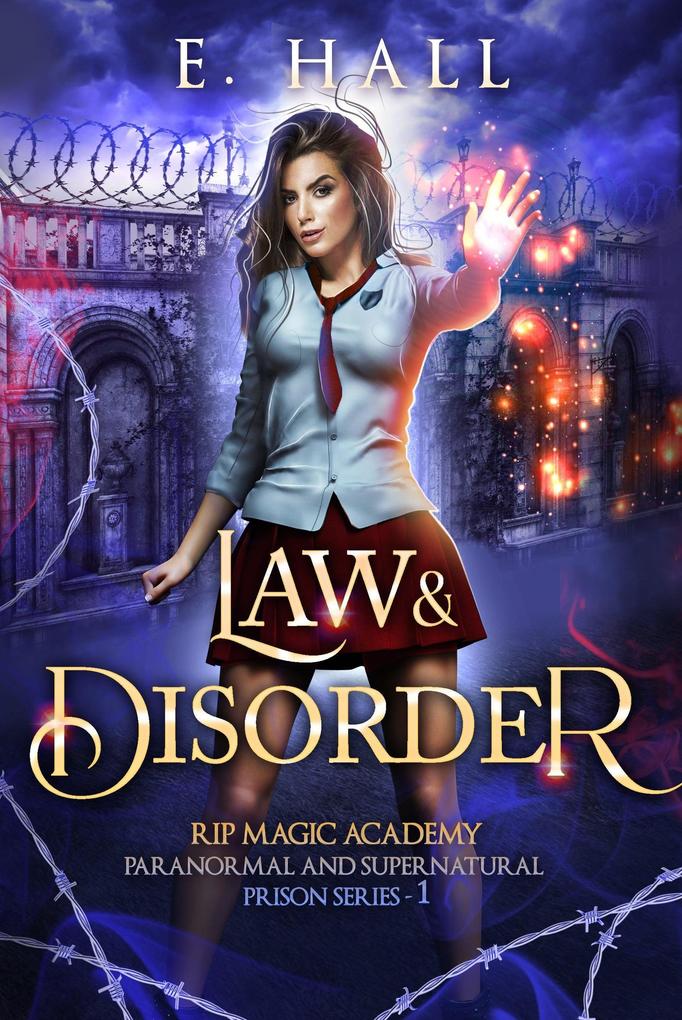 Law and Disorder (RIP Magic Academy Paranormal Romance Series #1)