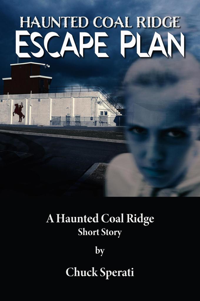 Escape Plan (Haunted Coal Ridge #27)