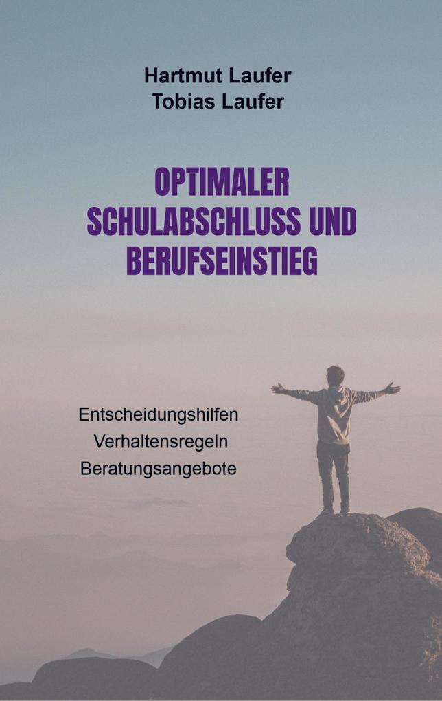 Optimaler Schulabschluss und Berufseinstieg