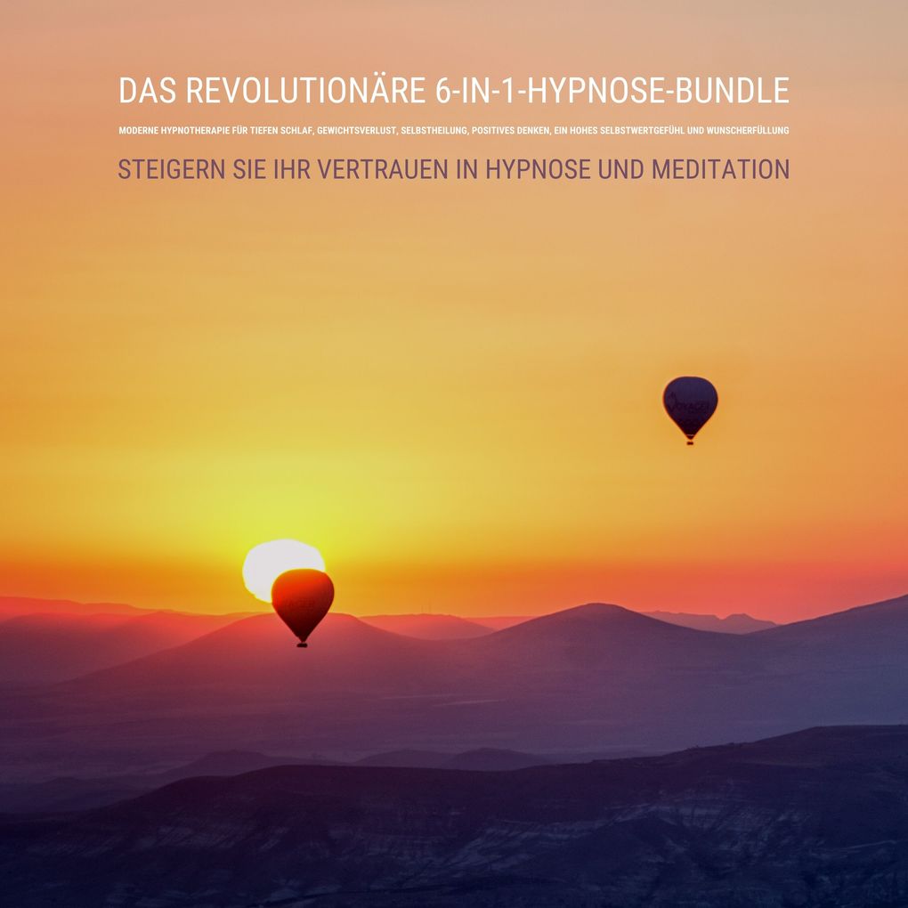 Das revolutionäre 6-in-1-Hypnose-Bundle: Moderne Hypnotherapie für tiefen Schlaf Gewichtsverlust Selbstheilung positives Denken ein hohes Selbstwertgefühl und Wunscherfüllung
