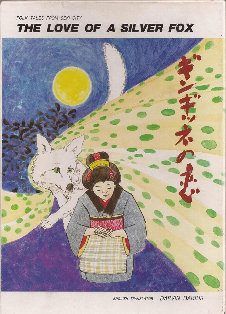 The Love of a Silver Fox: Folk Tales from Seki City