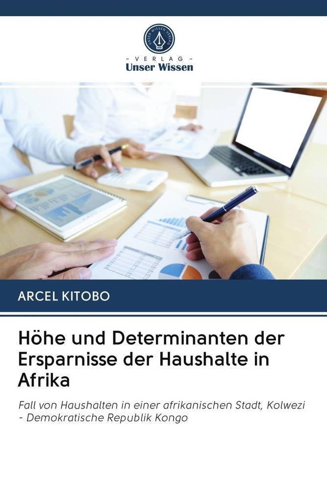 Höhe und Determinanten der Ersparnisse der Haushalte in Afrika