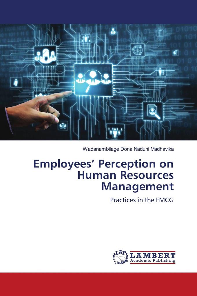 Employees' Perception on Human Resources Management