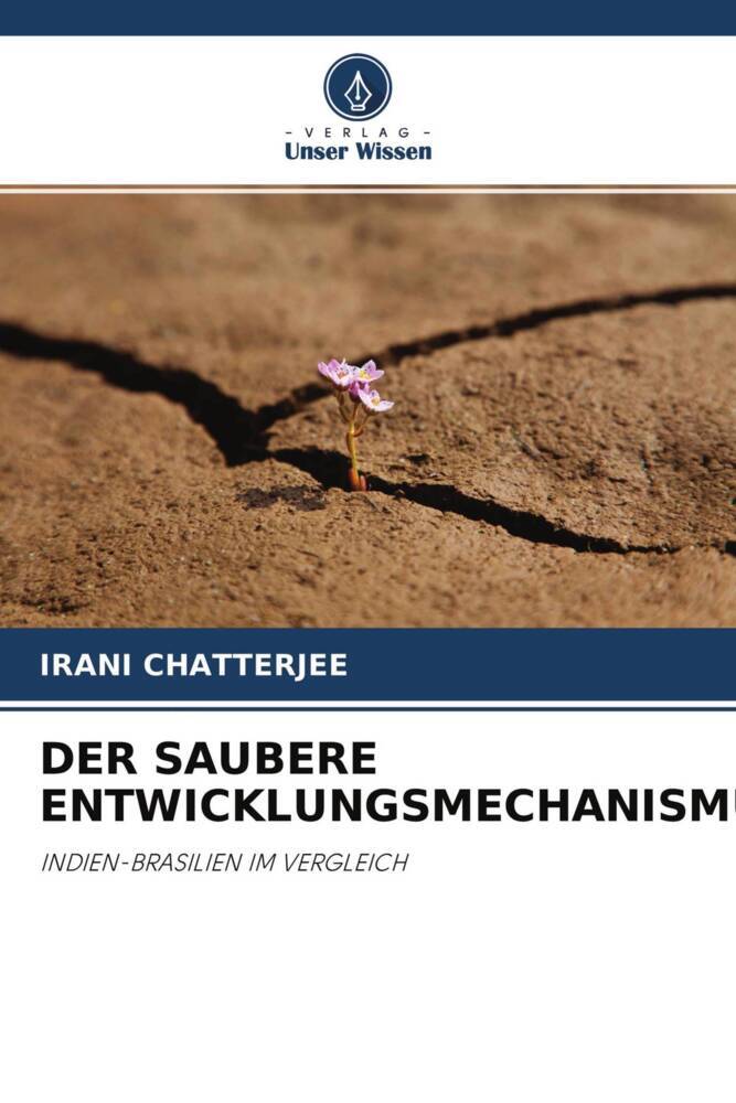 DER SAUBERE ENTWICKLUNGSMECHANISMUS