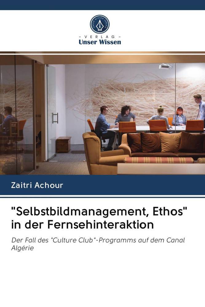 'Selbstbildmanagement Ethos' in der Fernsehinteraktion