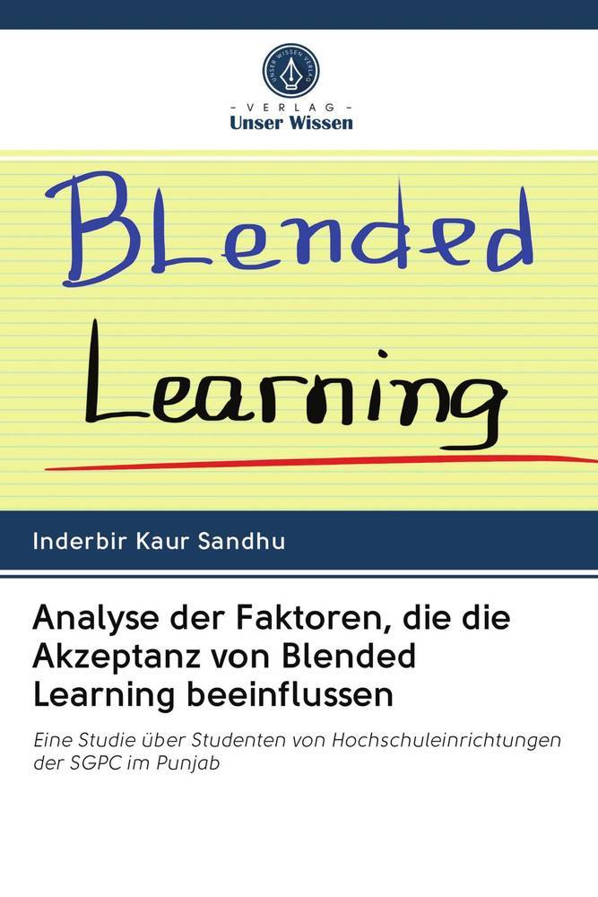 Analyse der Faktoren die die Akzeptanz von Blended Learning beeinflussen