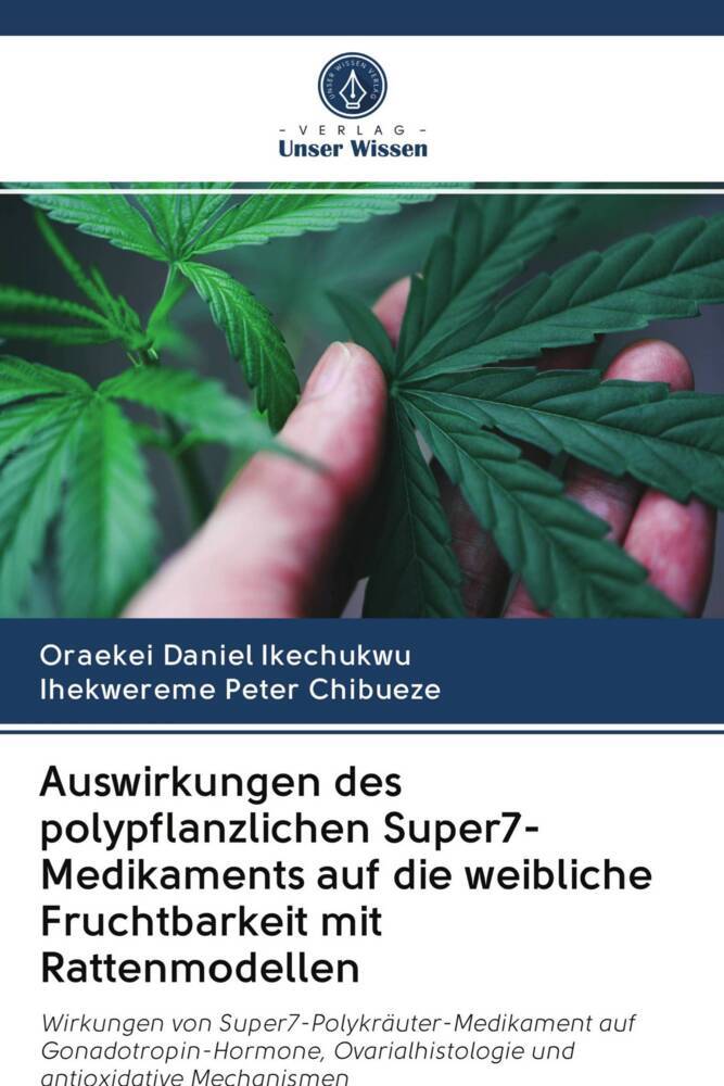 Auswirkungen des polypflanzlichen Super7-Medikaments auf die weibliche Fruchtbarkeit mit Rattenmodellen
