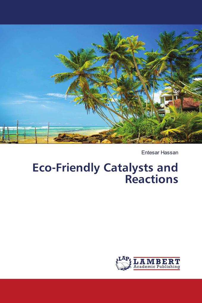 Eco-Friendly Catalysts and Reactions