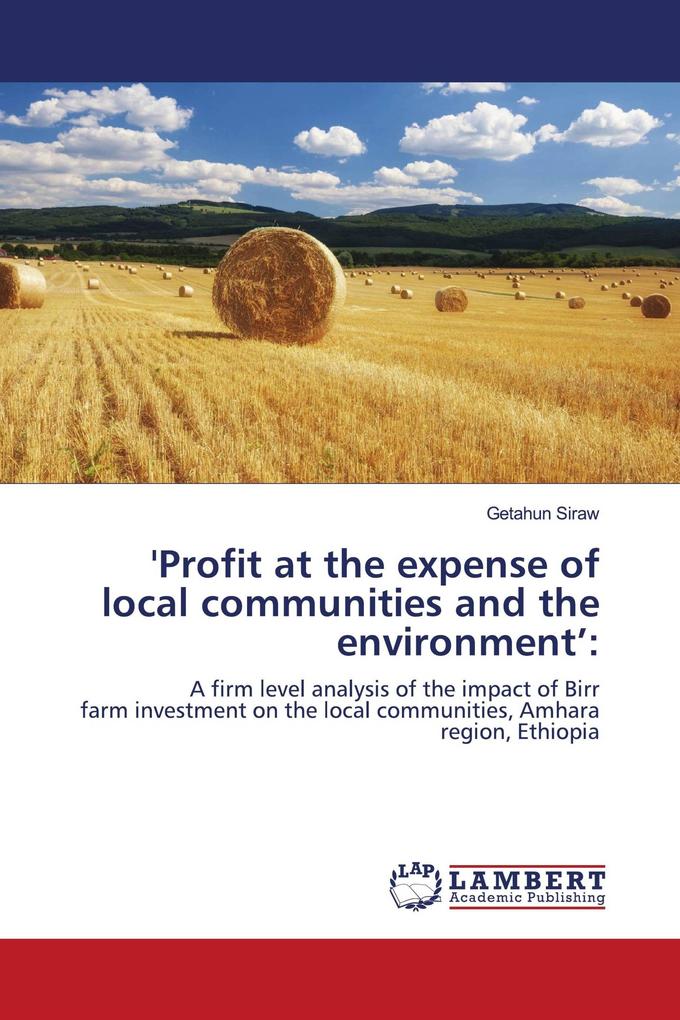 'Profit at the expense of local communities and the environment':