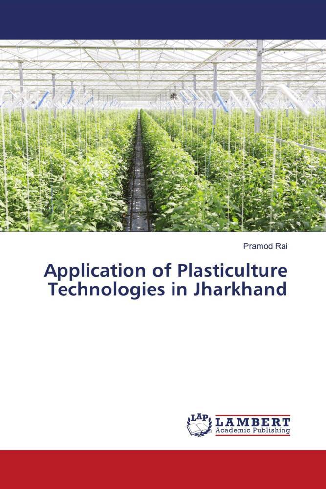 Application of Plasticulture Technologies in Jharkhand