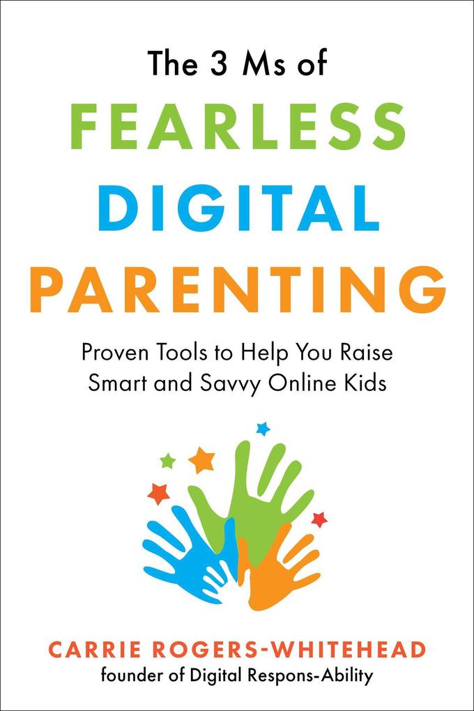 The 3 Ms of Fearless Digital Parenting