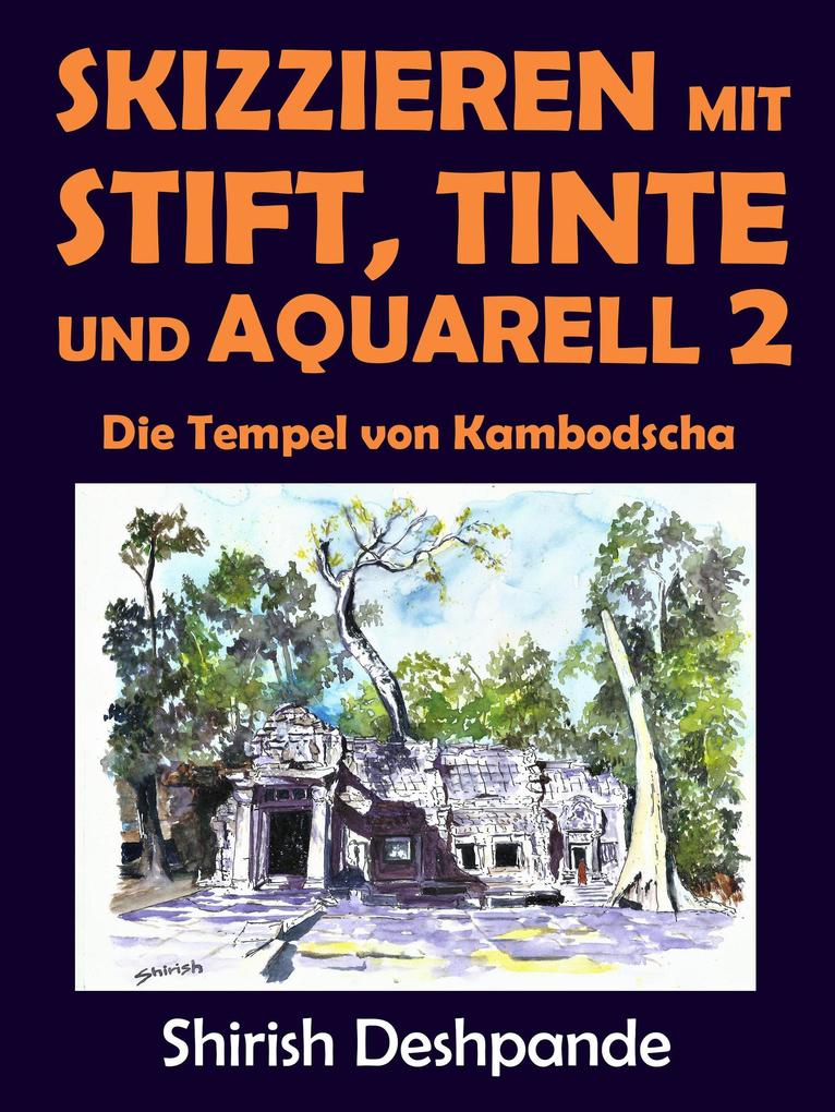 Skizzieren mit Stift Tinte und Aquarell 2