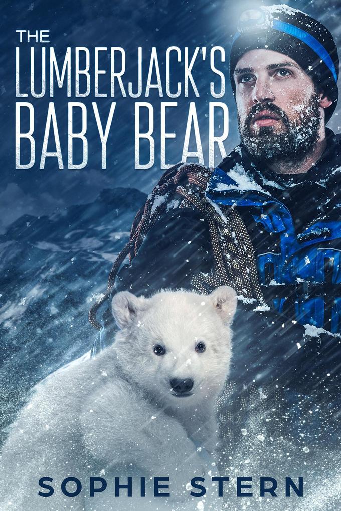 The Lumberjack‘s Baby Bear (Stormy Mountain Bears #1)