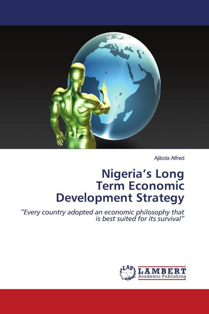 Nigeria's Long Term Economic Development Strategy