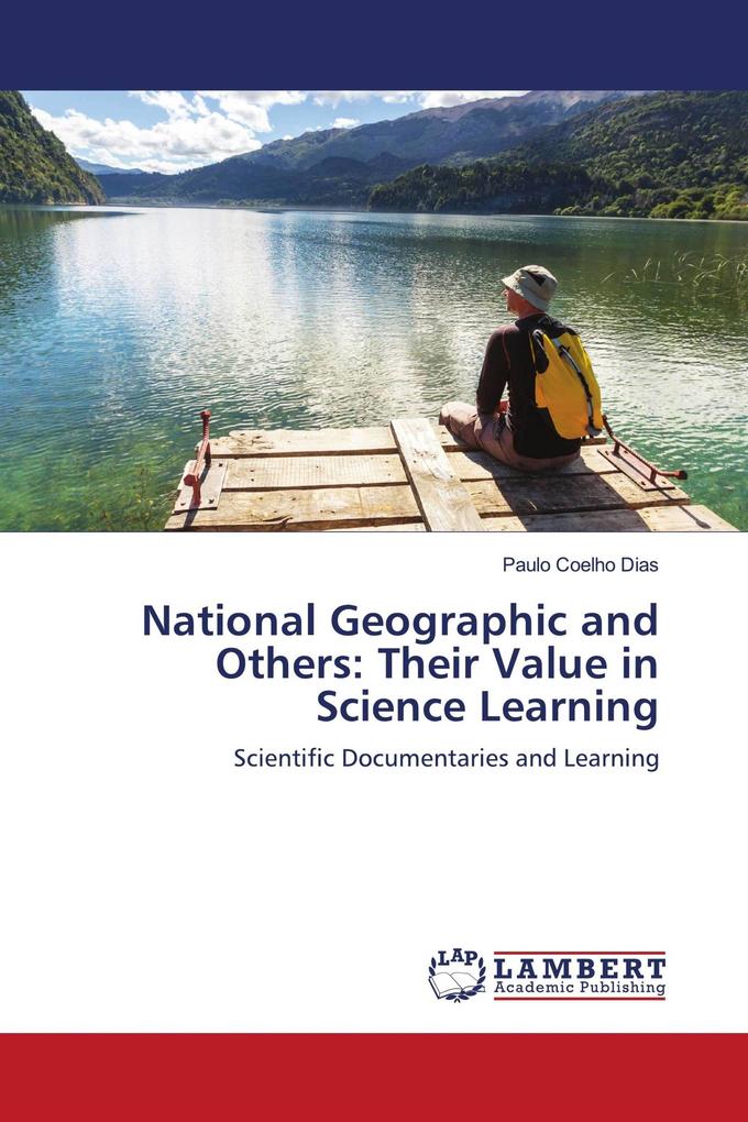 National Geographic and Others: Their Value in Science Learning