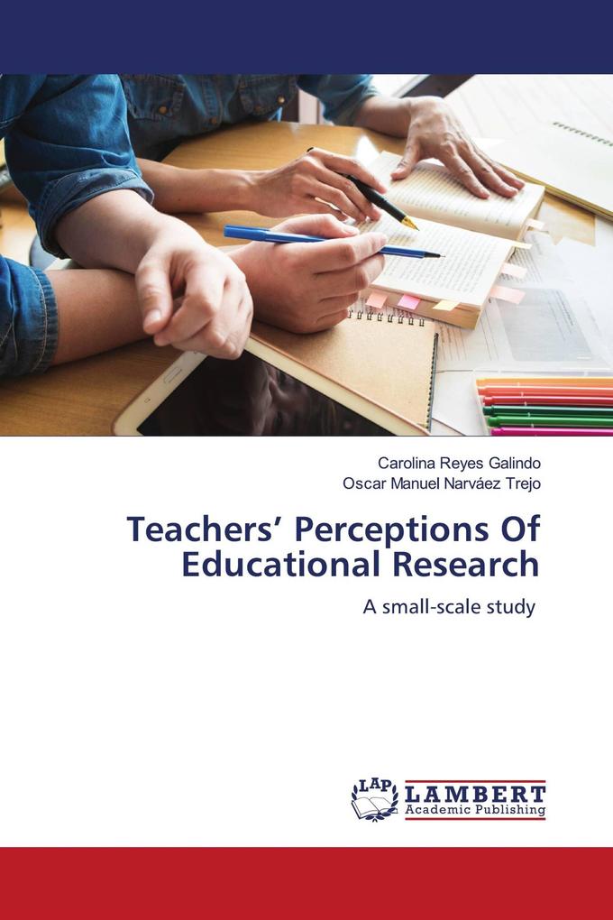 Teachers' Perceptions Of Educational Research
