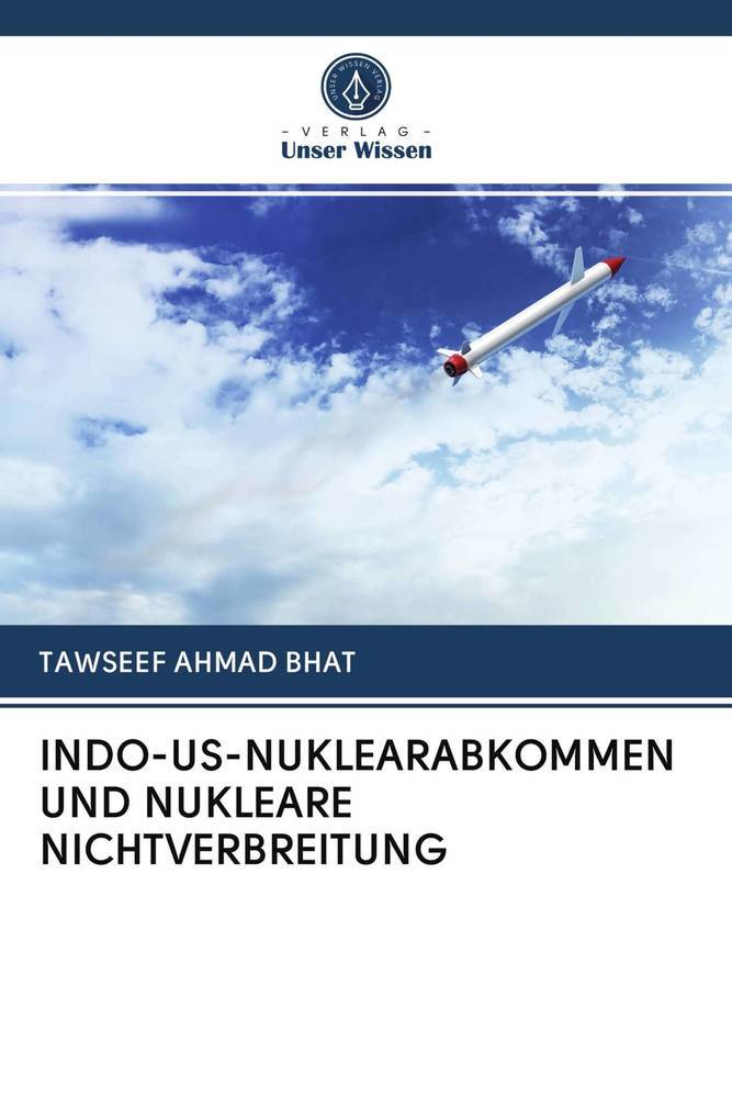 INDO-US-NUKLEARABKOMMEN UND NUKLEARE NICHTVERBREITUNG