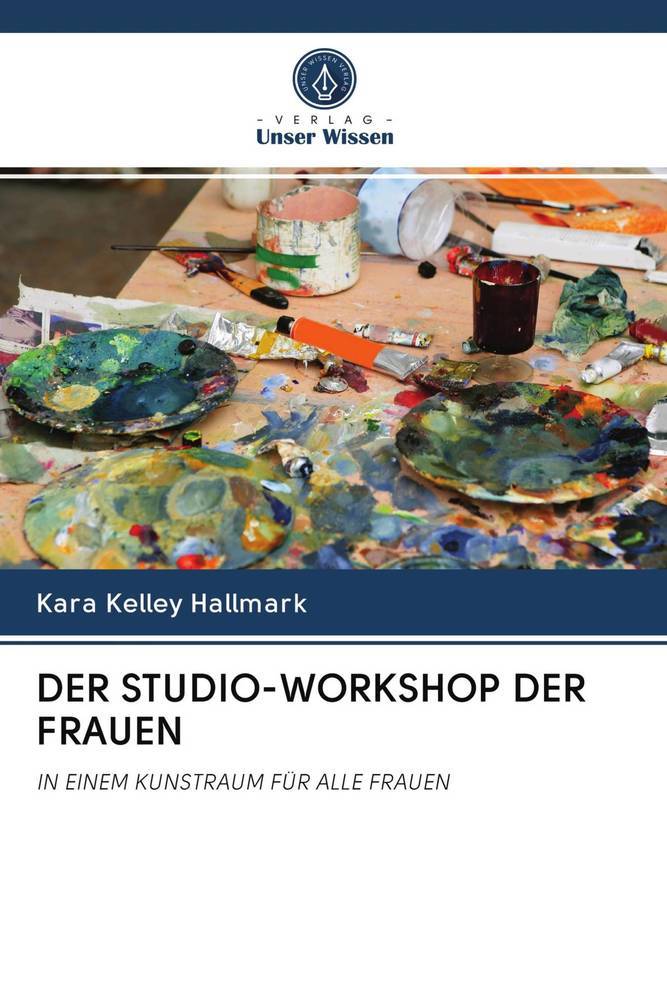DER STUDIO-WORKSHOP DER FRAUEN