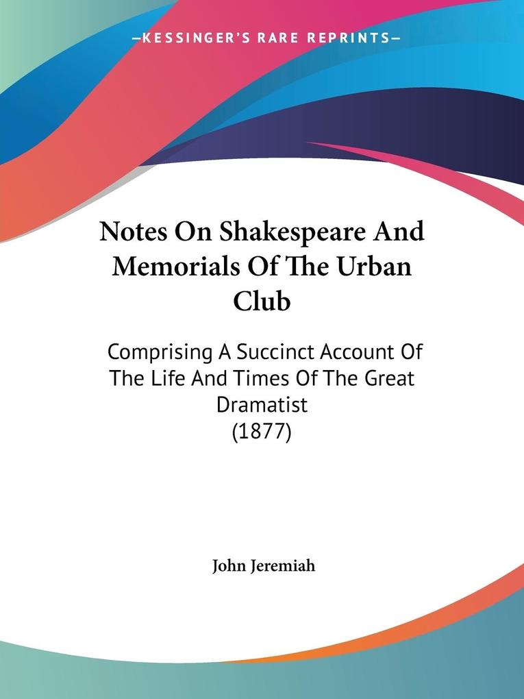 Notes On Shakespeare And Memorials Of The Urban Club
