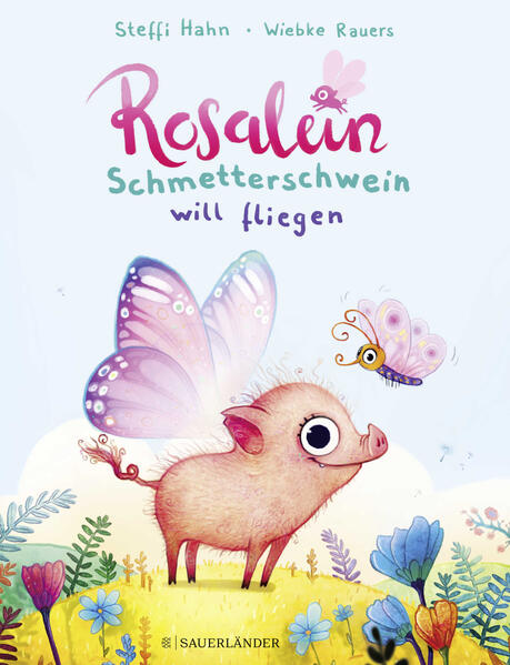 Image of Rosalein Schmetterschwein will fliegen