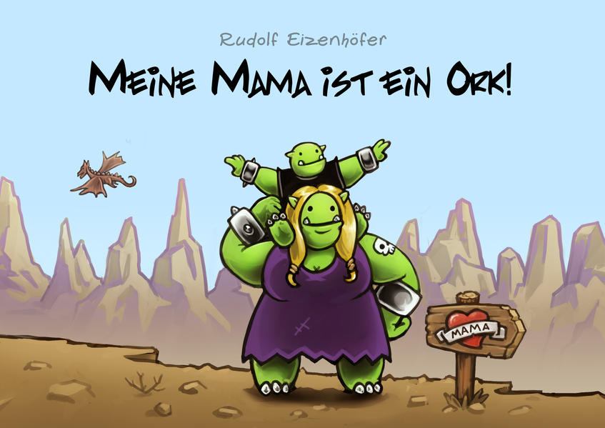 Image of Meine Mama ist ein Ork