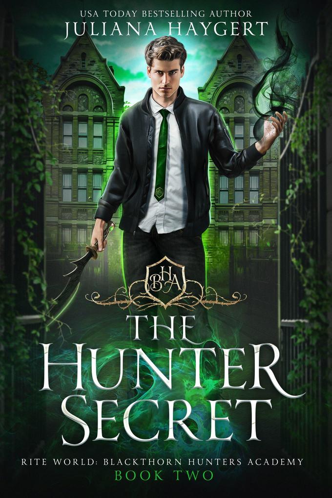 The Hunter Secret (Rite World: Blackthorn Hunters Academy #2)