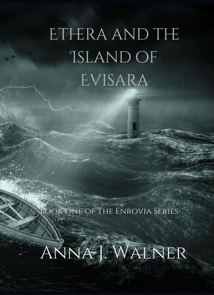 Ethera and the island of Evisara (The Enrovia Series #1)