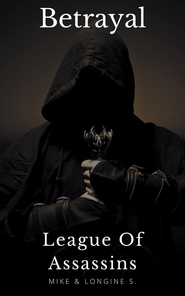 League Of Assassins: Betrayal (Shadow Assassins)